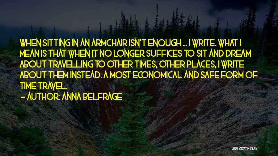 Armchair Travel Quotes By Anna Belfrage