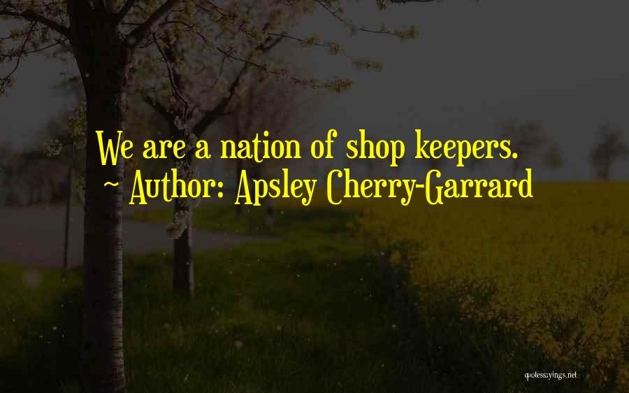 Armchair Travel Quotes By Apsley Cherry-Garrard