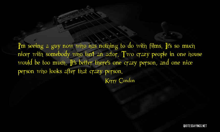 Armchair Warriors Quotes By Kerry Condon Armchair Warriors Quotes By Kerry Condon