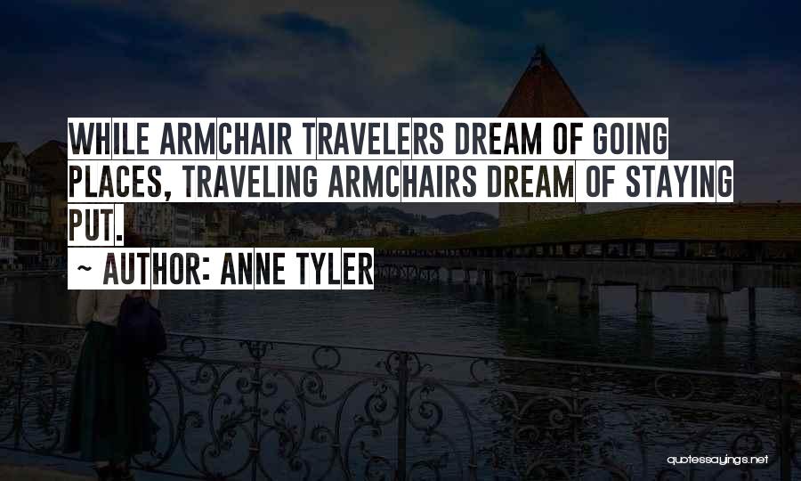 Armchairs Quotes By Anne Tyler