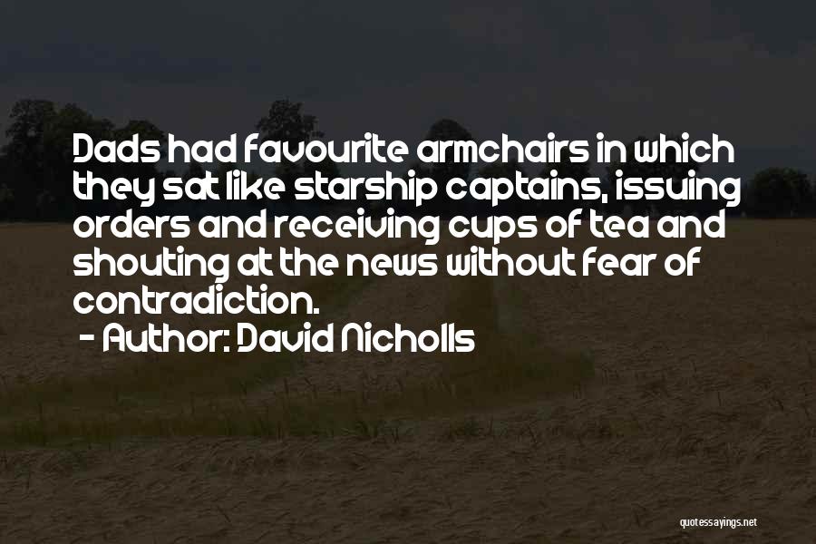 Armchairs Quotes By David Nicholls