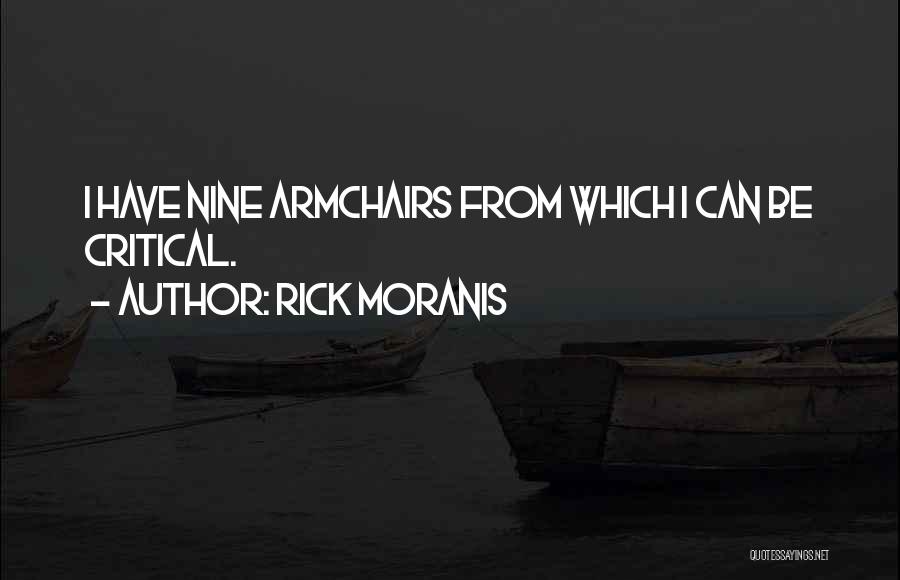 Armchairs Quotes By Rick Moranis