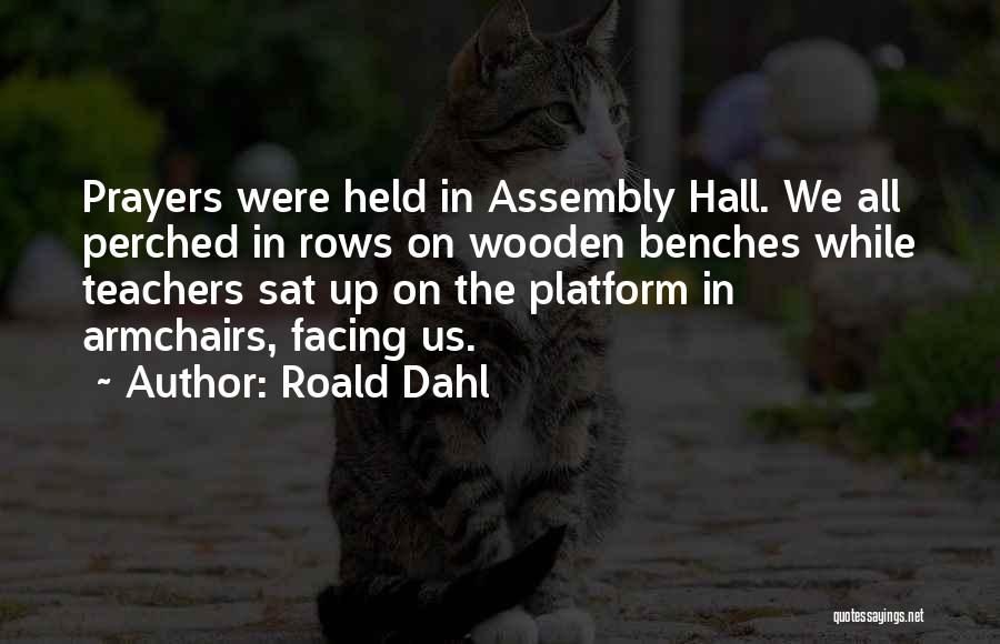 Armchairs Quotes By Roald Dahl