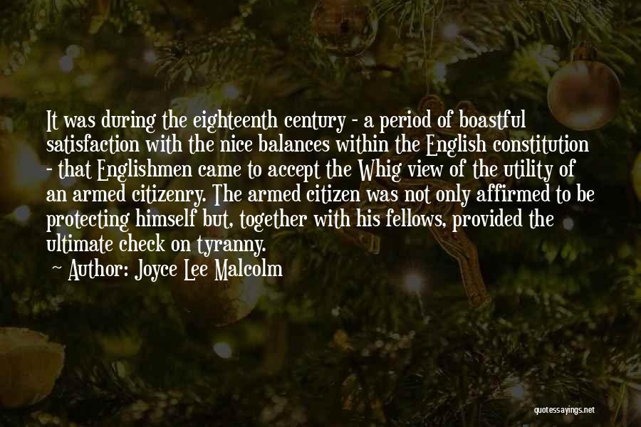 Armed Citizen Quotes By Joyce Lee Malcolm