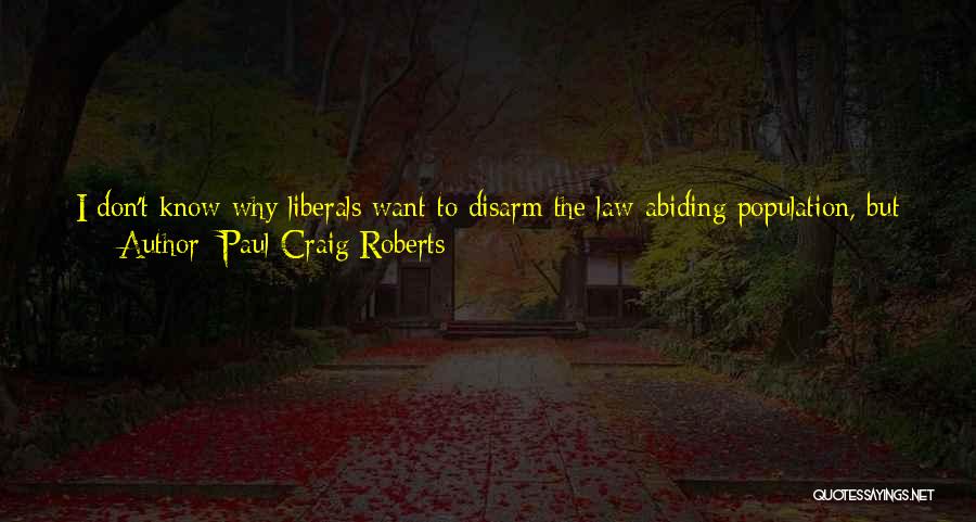 Armed Citizens Quotes By Paul Craig Roberts