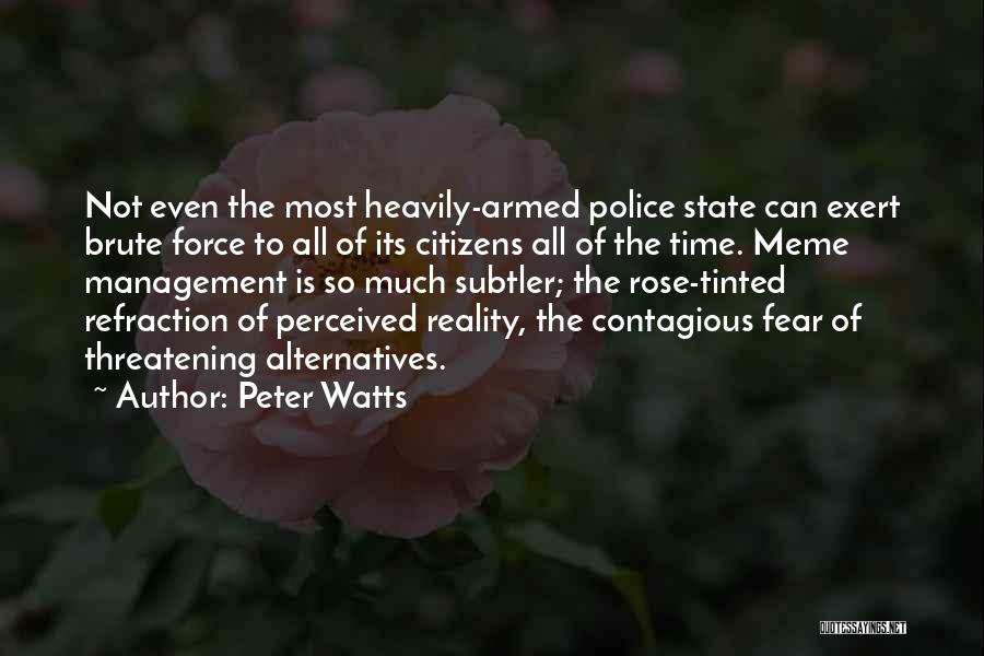 Armed Citizens Quotes By Peter Watts