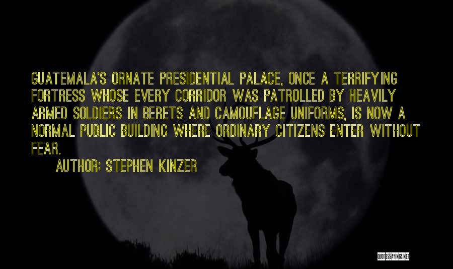 Armed Citizens Quotes By Stephen Kinzer