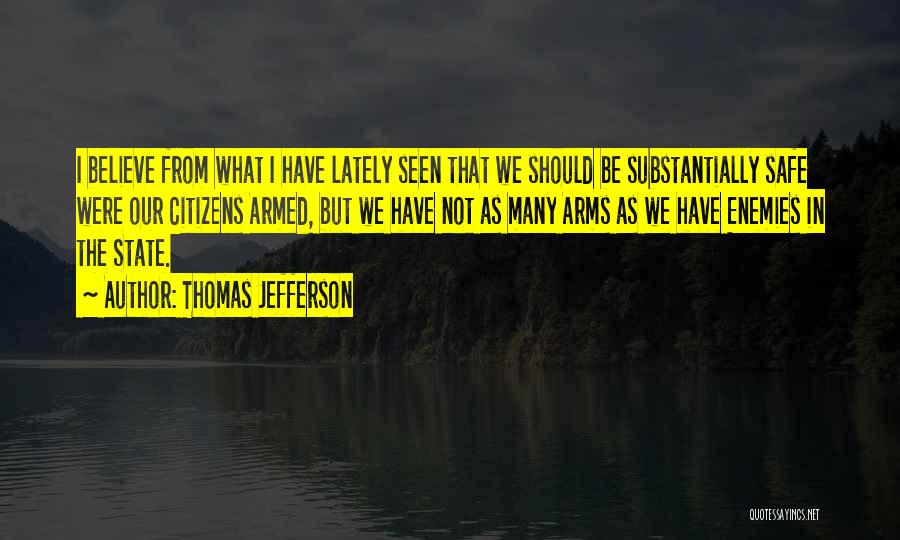 Armed Citizens Quotes By Thomas Jefferson