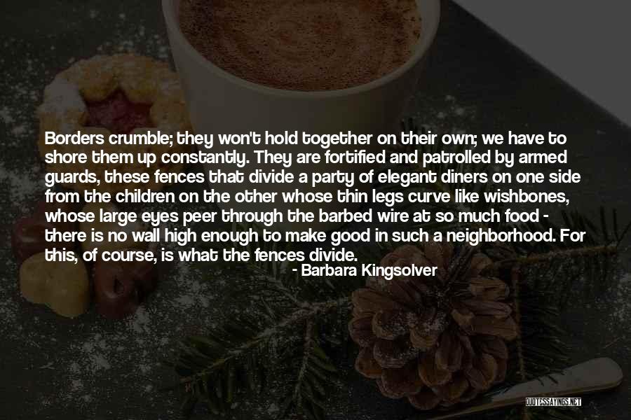 Armed Guards Quotes By Barbara Kingsolver Armed Guards Quotes By Barbara Kingsolver