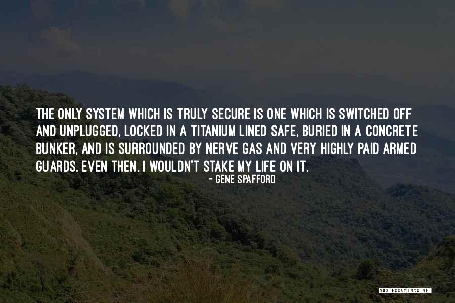 Armed Guards Quotes By Gene Spafford Armed Guards Quotes By Gene Spafford