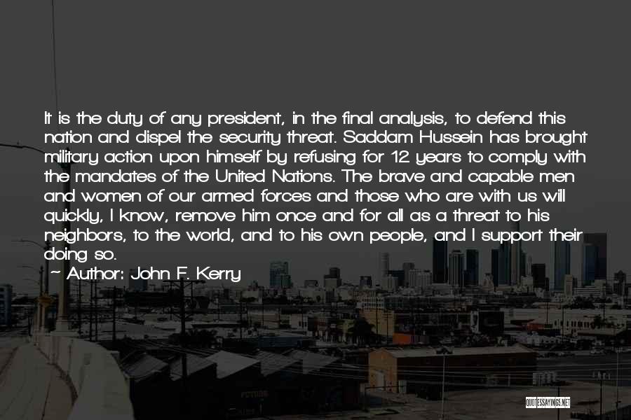 Armed Security Quotes By John F. Kerry