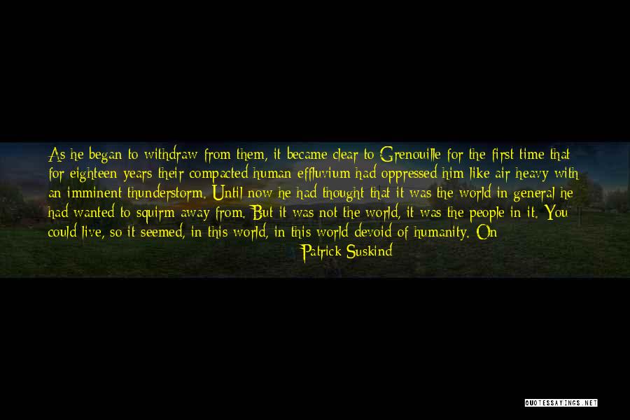 Armengol I De Urgel Quotes By Patrick Suskind Armengol I De Urgel Quotes By Patrick Suskind