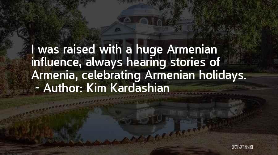 Armenia Quotes By Kim Kardashian