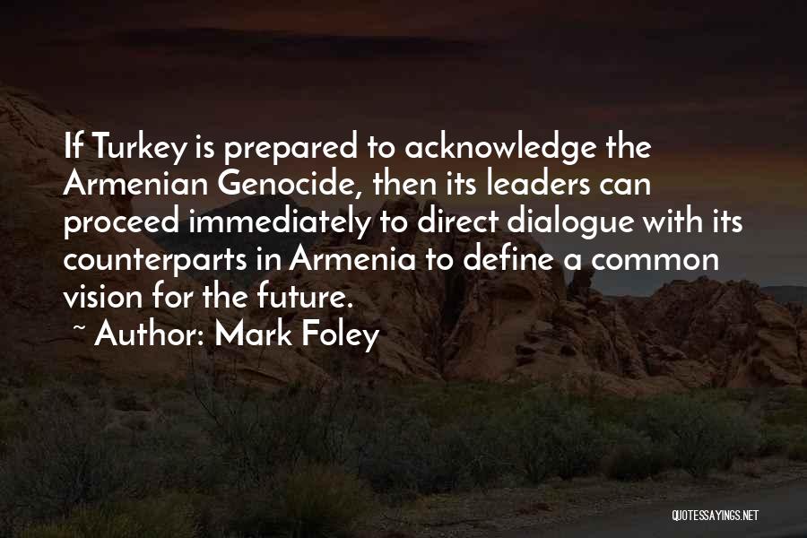 Armenia Quotes By Mark Foley