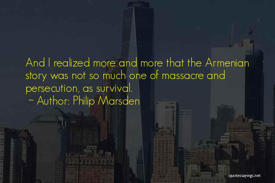 Armenia Quotes By Philip Marsden