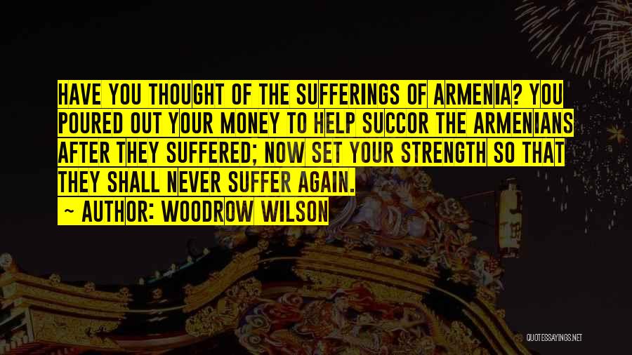 Armenia Quotes By Woodrow Wilson