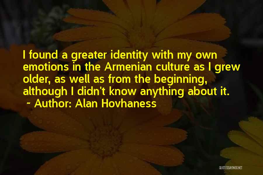 Armenian Culture Quotes By Alan Hovhaness