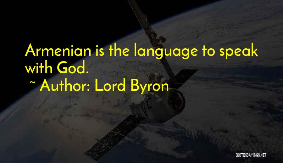 Armenian Language Quotes By Lord Byron