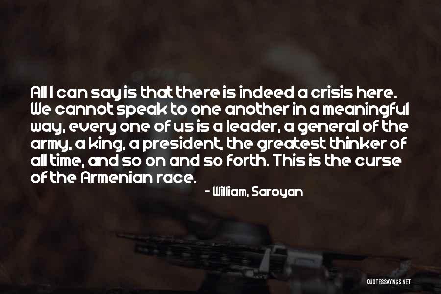 Armenian Meaningful Quotes By William, Saroyan Armenian Meaningful Quotes By William, Saroyan