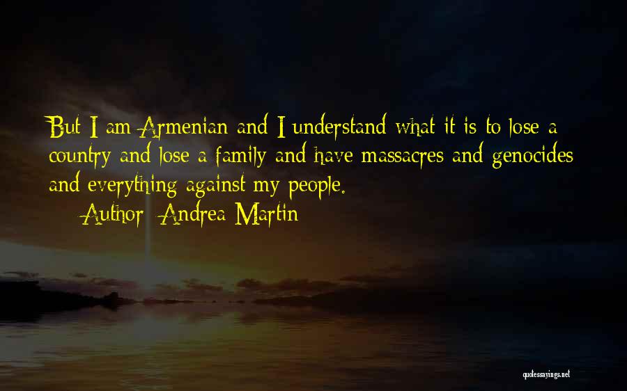 Armenian Quotes By Andrea Martin