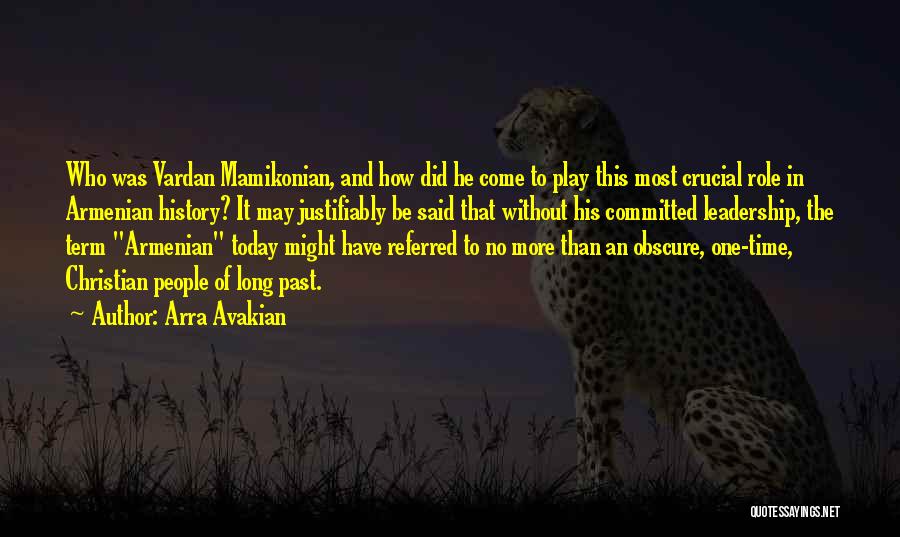 Armenian Quotes By Arra Avakian