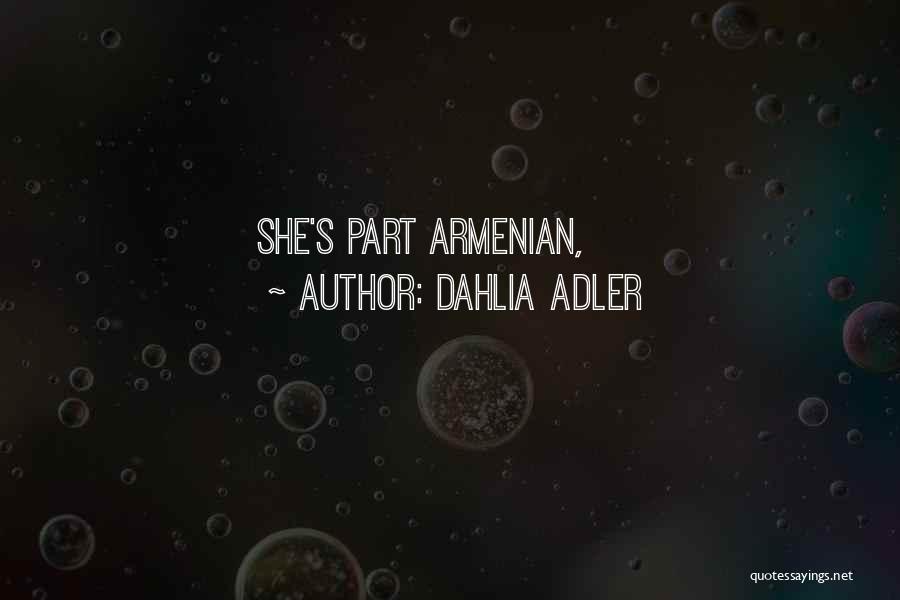 Armenian Quotes By Dahlia Adler