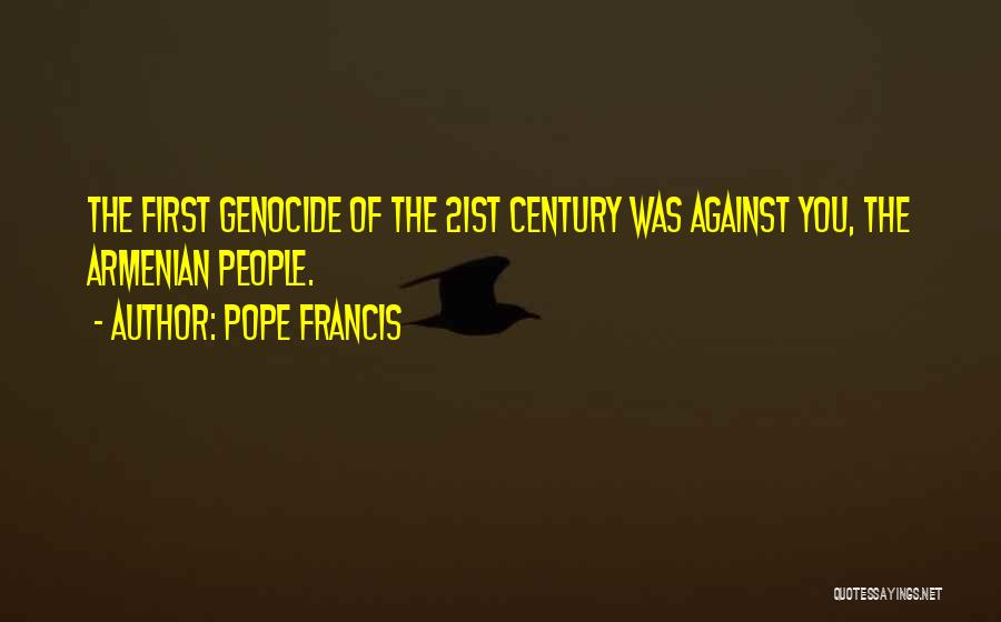 Armenian Quotes By Pope Francis