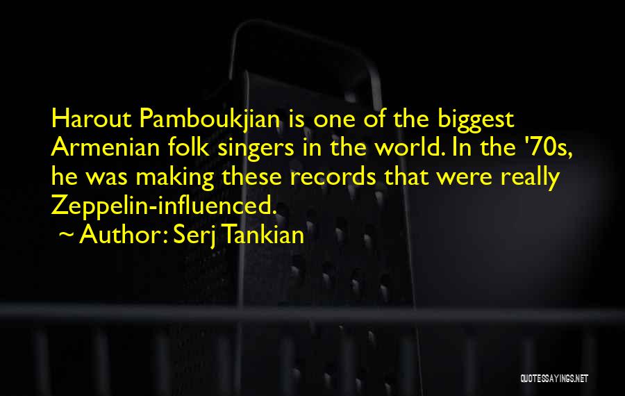 Armenian Quotes By Serj Tankian