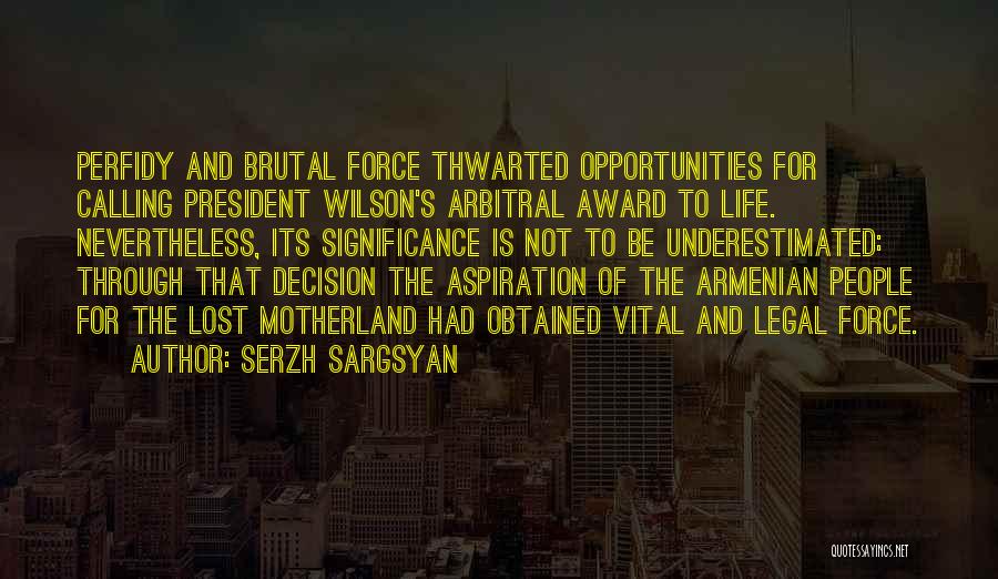 Armenian Quotes By Serzh Sargsyan