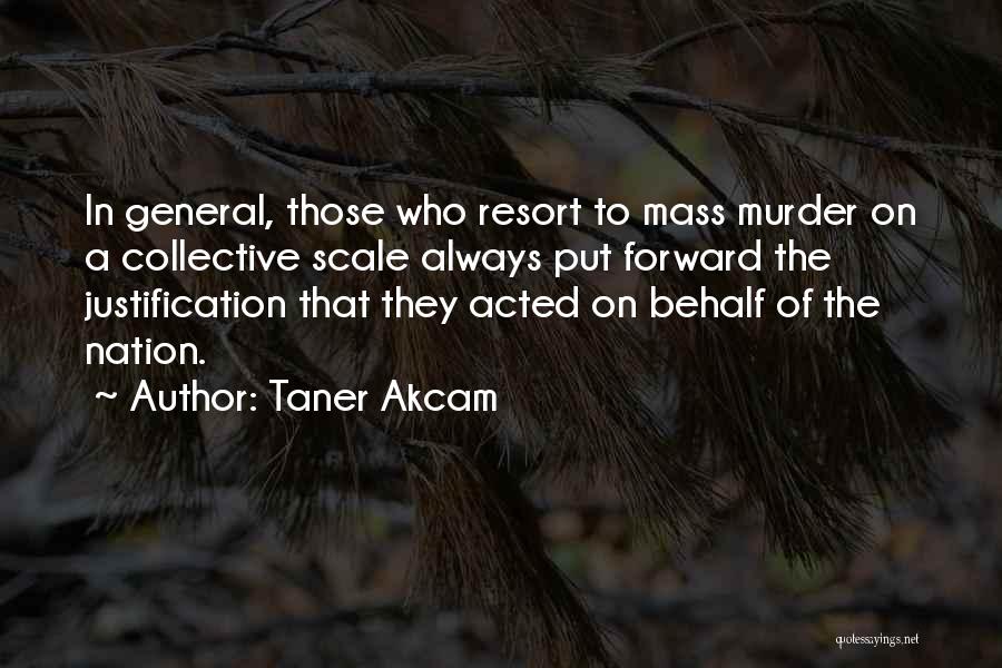 Armenian Quotes By Taner Akcam