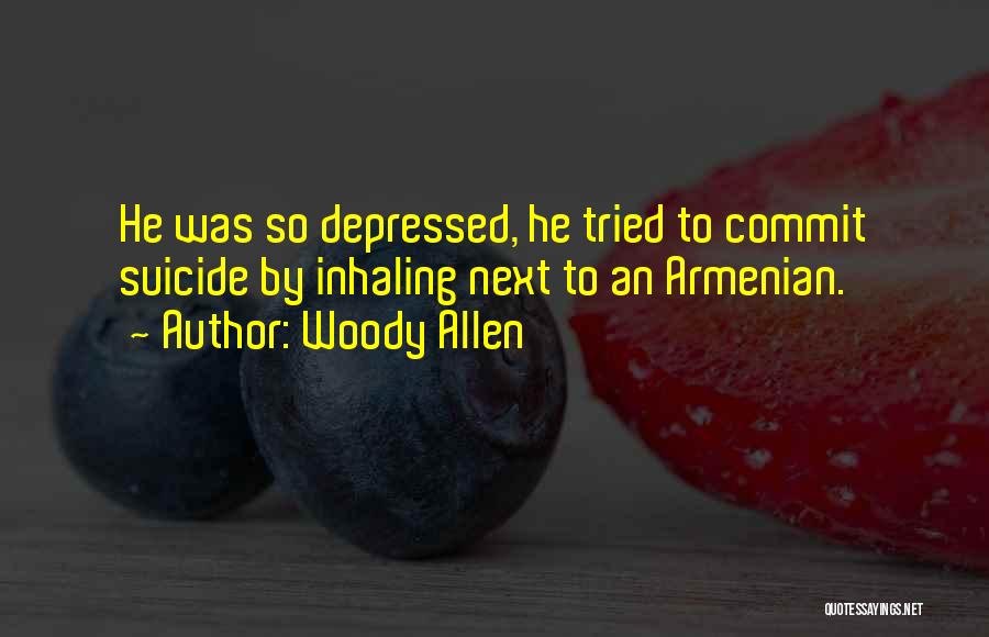 Armenian Quotes By Woody Allen