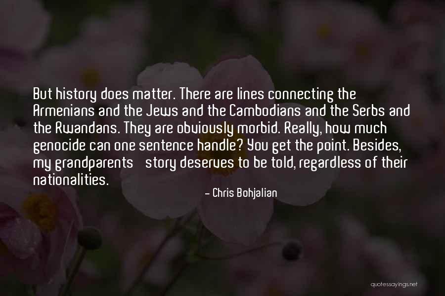 Armenians Genocide Quotes By Chris Bohjalian Armenians Genocide Quotes By Chris Bohjalian