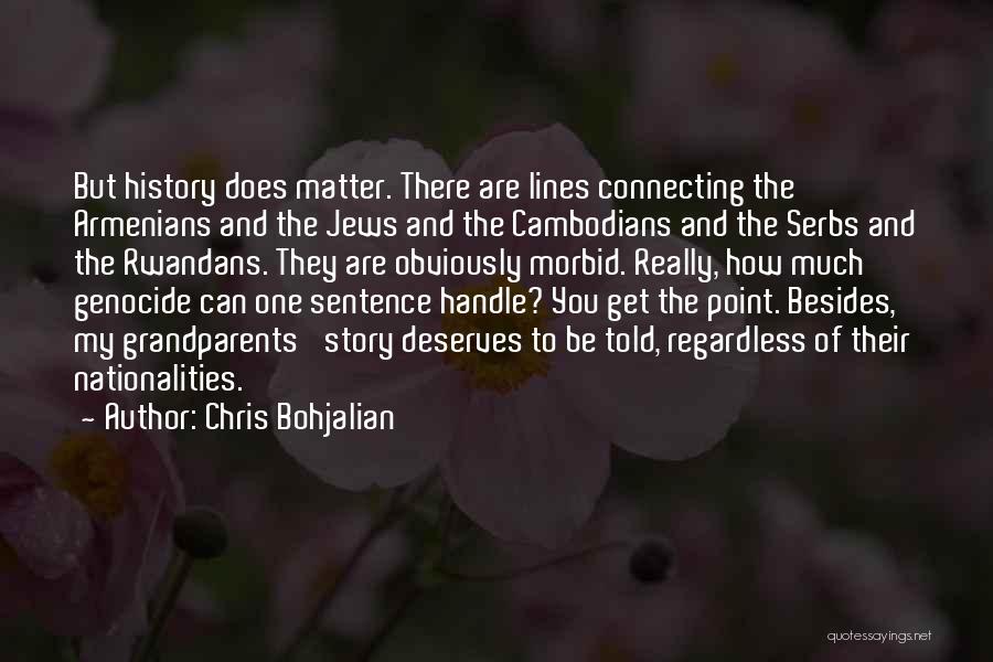 Armenians Quotes By Chris Bohjalian