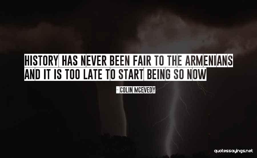 Armenians Quotes By Colin McEvedy Armenians Quotes By Colin McEvedy