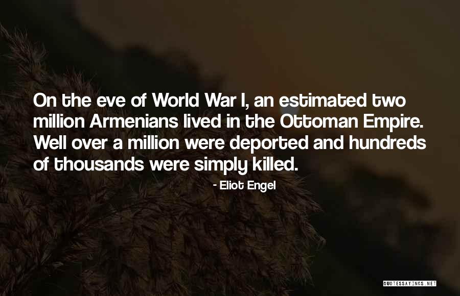 Armenians Quotes By Eliot Engel