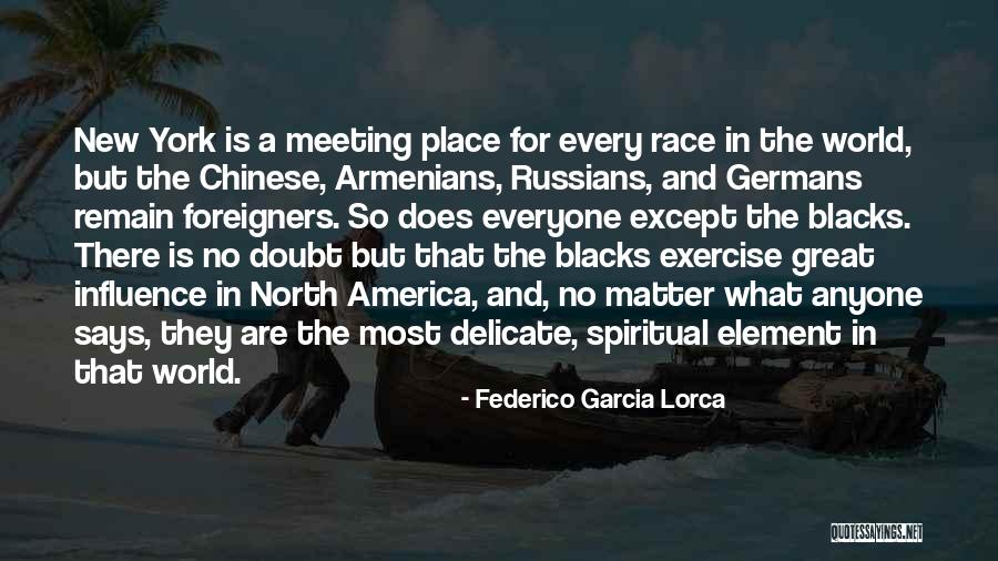 Armenians Quotes By Federico Garcia Lorca