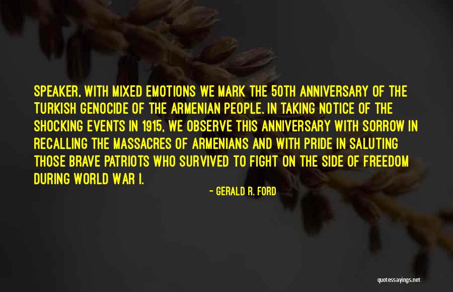 Armenians Quotes By Gerald R. Ford