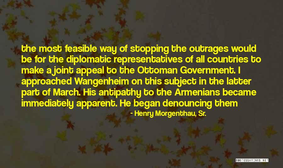 Armenians Quotes By Henry Morgenthau, Sr. Armenians Quotes By Henry Morgenthau, Sr.