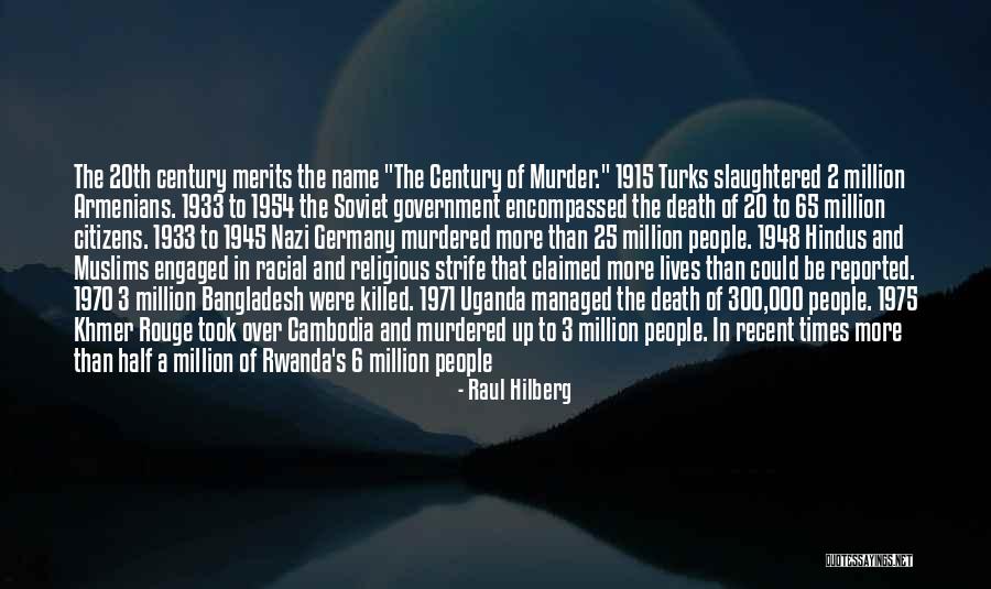 Armenians Quotes By Raul Hilberg Armenians Quotes By Raul Hilberg