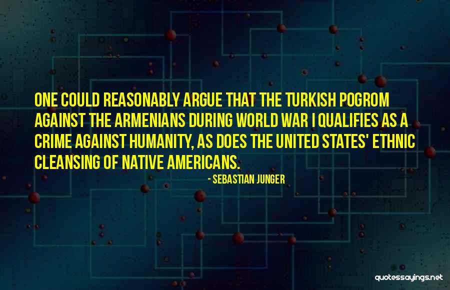 Armenians Quotes By Sebastian Junger Armenians Quotes By Sebastian Junger