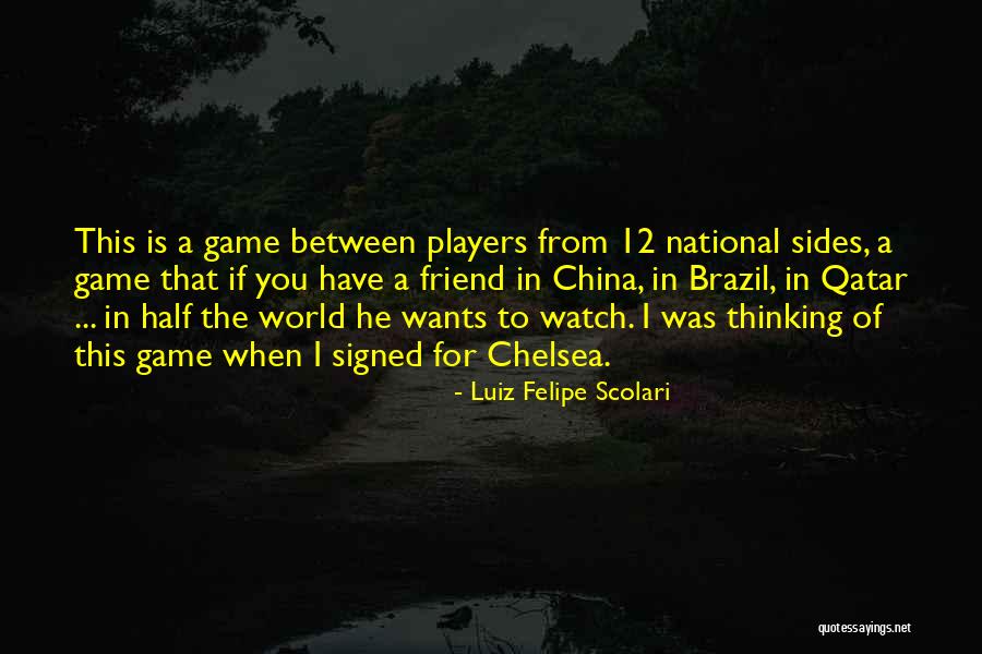Armentia Addeline Quotes By Luiz Felipe Scolari Armentia Addeline Quotes By Luiz Felipe Scolari