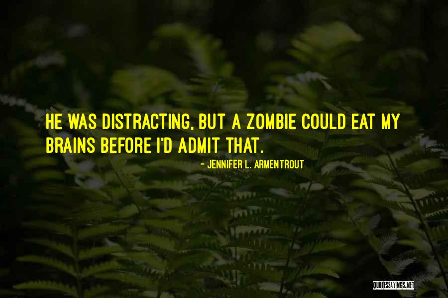 Armentrout Jennifer Quotes By Jennifer L. Armentrout Armentrout Jennifer Quotes By Jennifer L. Armentrout