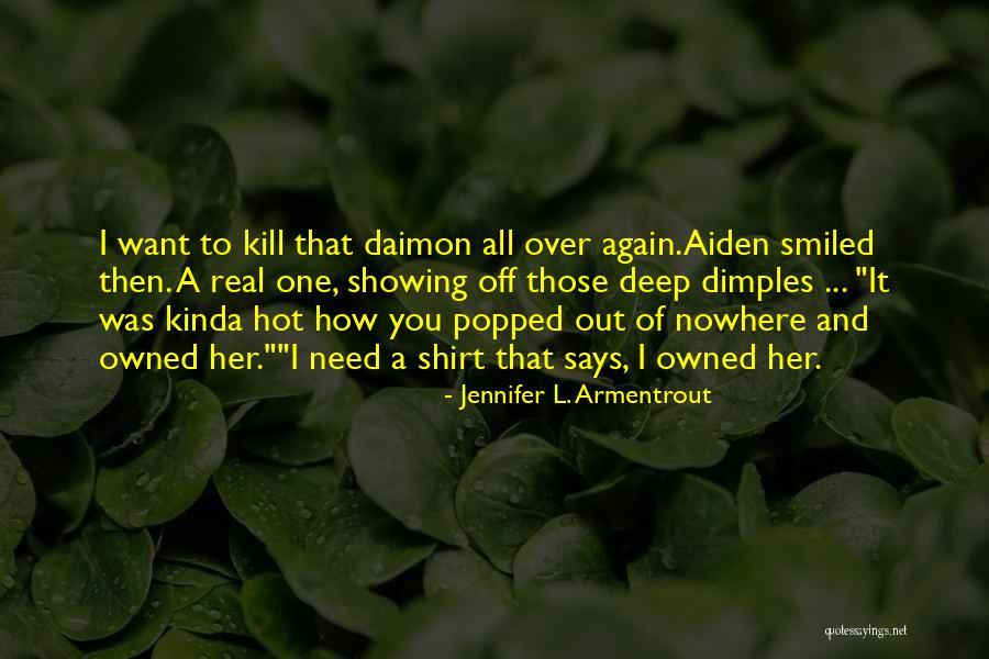 Armentrout Jennifer Quotes By Jennifer L. Armentrout Armentrout Jennifer Quotes By Jennifer L. Armentrout