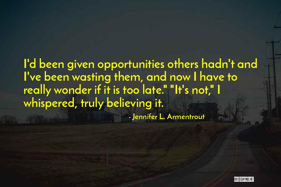 Armentrout Jennifer Quotes By Jennifer L. Armentrout Armentrout Jennifer Quotes By Jennifer L. Armentrout