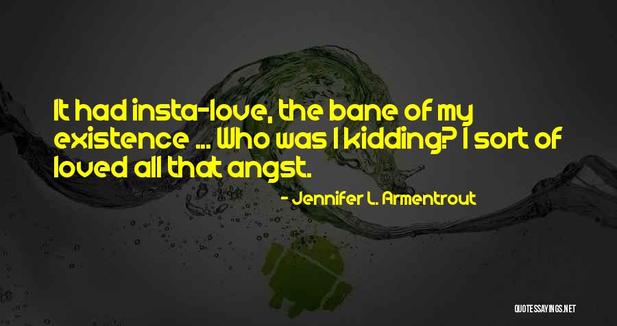 Armentrout Quotes By Jennifer L. Armentrout Armentrout Quotes By Jennifer L. Armentrout