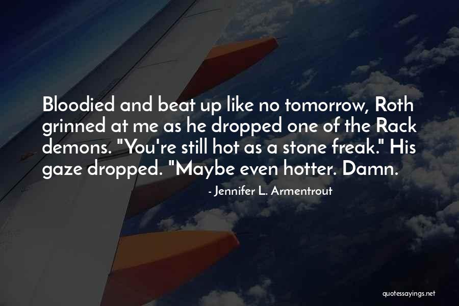 Armentrout Quotes By Jennifer L. Armentrout Armentrout Quotes By Jennifer L. Armentrout