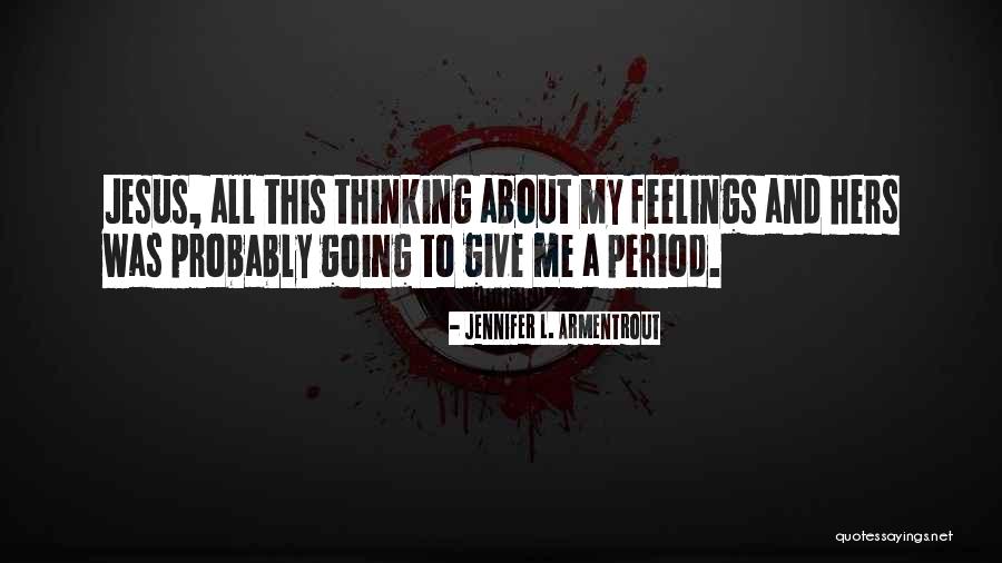 Armentrout Quotes By Jennifer L. Armentrout Armentrout Quotes By Jennifer L. Armentrout