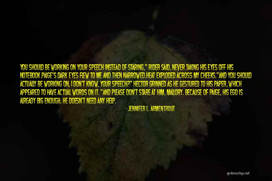 Armentrout Quotes By Jennifer L. Armentrout Armentrout Quotes By Jennifer L. Armentrout