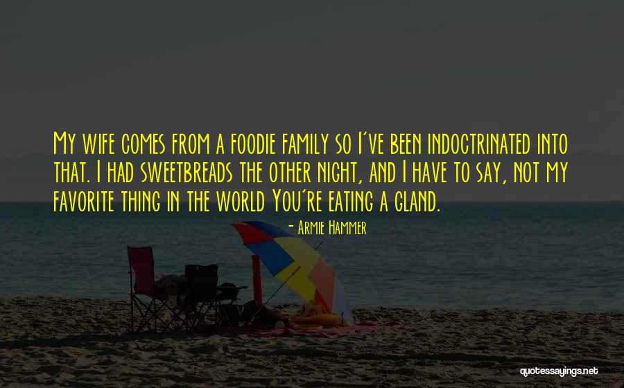 Armie Hammer Quotes 1644004 Armie Hammer Quotes 1644004