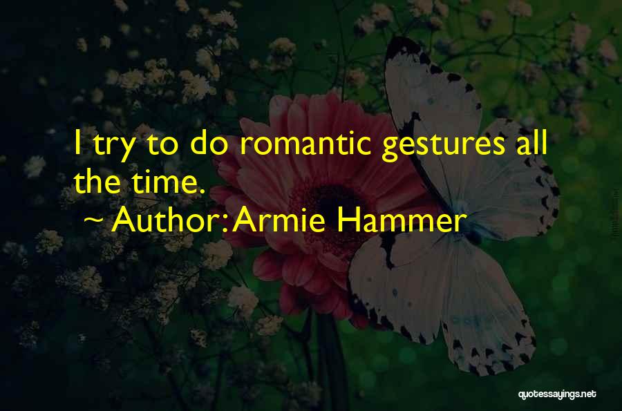 Armie Hammer Quotes 1899008